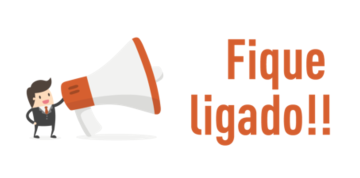 Fique ligado!